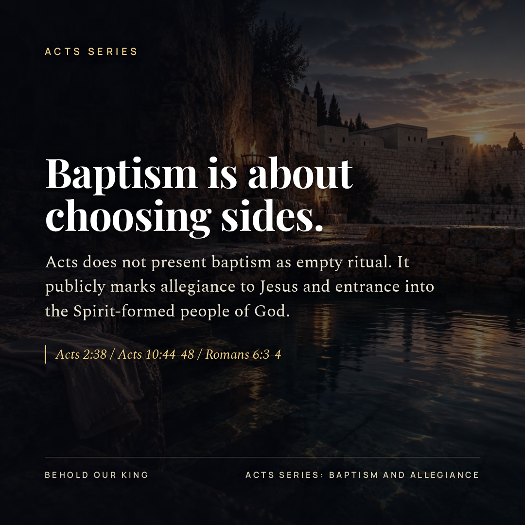Baptism is about choosing sides.