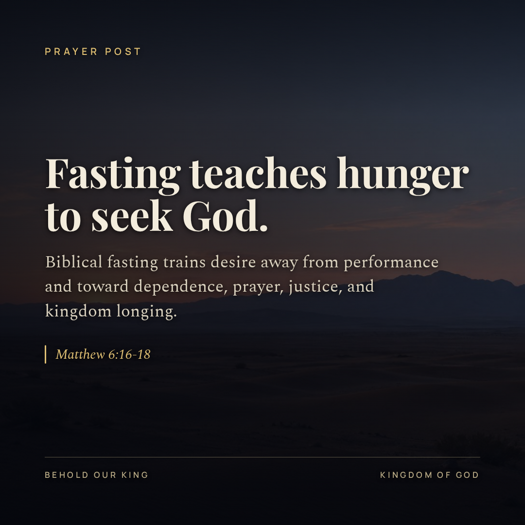 Fasting teaches hunger to seek God.