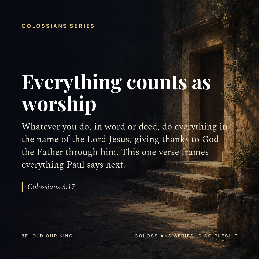 Everything counts as worship