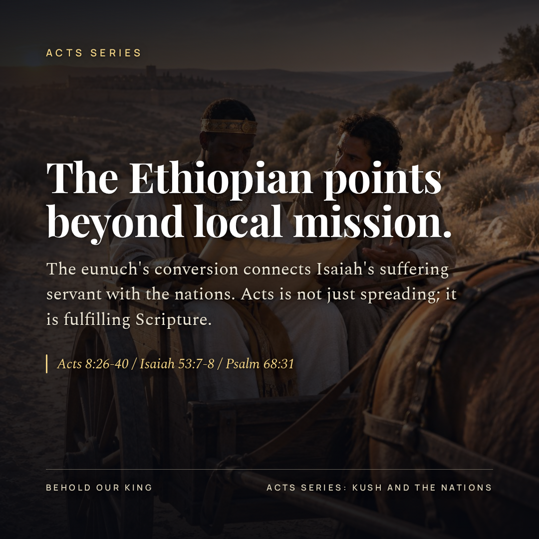 The Ethiopian points beyond local mission.