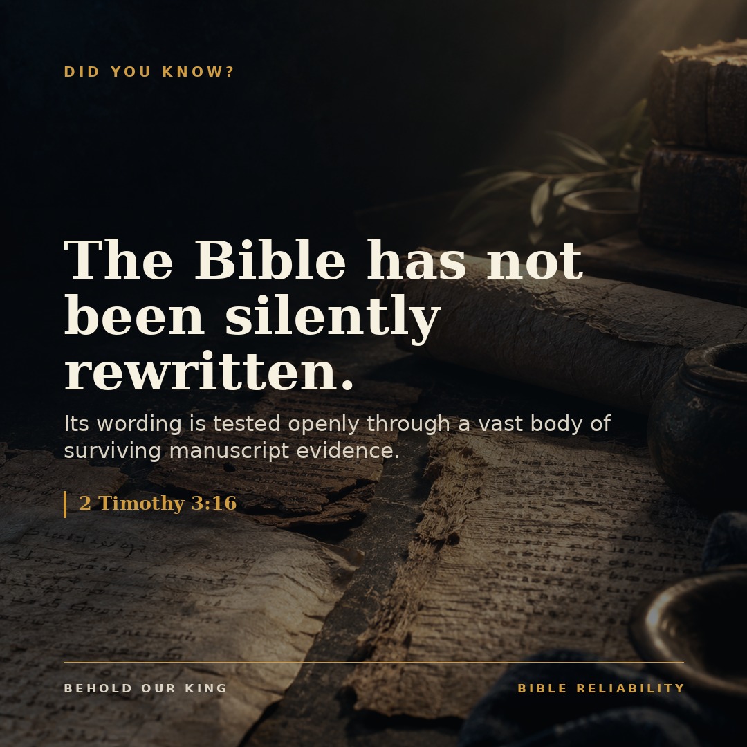The Bible has not been silently rewritten.