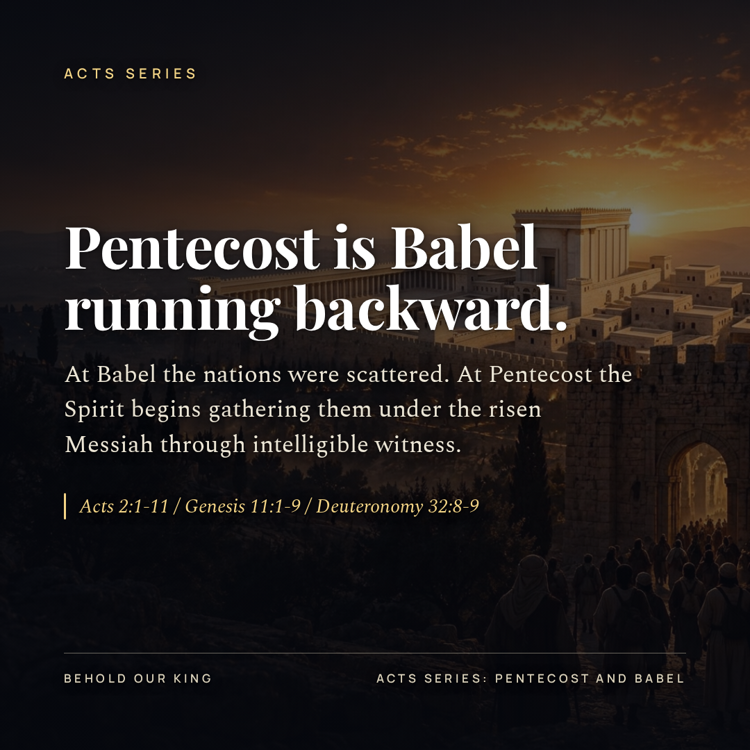 Pentecost is Babel running backward.